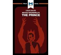 An Analysis of Niccolo Machiavelli's The Prince