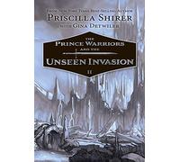 The Prince Warriors and the Unseen Invasion