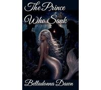 The Prince Who Sank: 4 (Why Choose Fairy Tales)