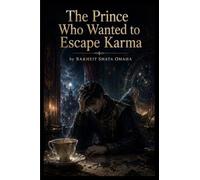 The Prince Who Wanted to Escape Karma