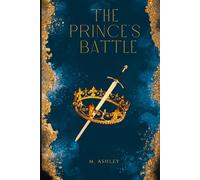 The Prince's Battle (The Crenn Riaeth Chronicles)