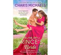 The Prince's Bride: A Novel: 2 (Hidden Royals, 2)