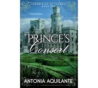 The Prince's Consort: 1 (Chronicles of Tournai)