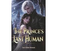 The Prince's Last Human: A Sci-Fi Vampire Romance Book 1