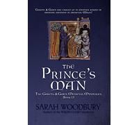 The Prince's Man: 13 (Gareth & Gwen Medieval Mysteries)
