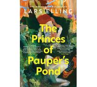 The Princes of Pauper's Pond : The NORWEGIAN SENSATION… based on a true story…