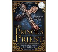The Prince's Priest: A Dark MM Fantasy Romance: 1 (Dante's Ascension)