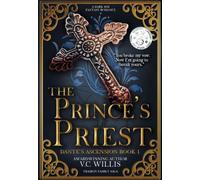 The Prince's Priest: A Dark MM Fantasy Romance: 1 (Dante's Ascension)