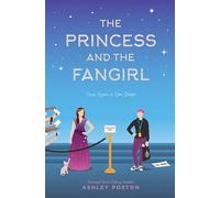 The Princess and the Fangirl: A Geekerella Fairytale: 2 (Once Upon a Con)