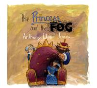 The Princess and the Fog : A Story for Children with Depression