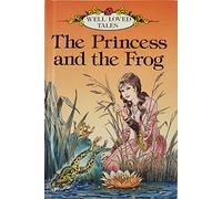 The Princess and the Frog: 6 (Well loved tales grade 3)