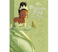 The Princess and the Frog: The Story of Tiana
