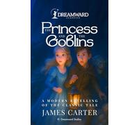 THE PRINCESS AND THE GOBLINS