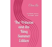 The Princess and the King Summer Edition: Devotional Journey for Single Moms (Grace & Encouragement for Single Moms)
