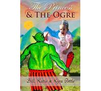 The Princess and the Ogre: Martial Arts Based Nursery Rhymes and Fairy Tales for Children of All Ages