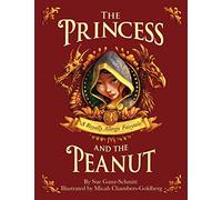 The Princess and the Peanut: A Royally Allergic Fairytale