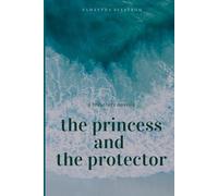 The Princess and The Protector (Breathers)