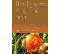 The Princess And The Ring: Every Curse Has A Cost