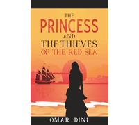 The Princess and the Thieves of the Red Sea: The princess of Zaila and Thorny Land