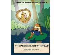 The Princess and the Toad: 1 (Tales of Acorn Wood)