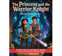 The Princess and the Warrior Knight