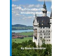 The Princess and the Whispering Magic.: The Royal Baby is Born. (Magical Dreams)