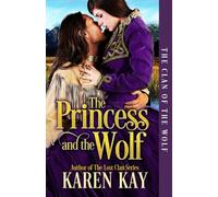 The Princess and the Wolf (The Clan of the Wolf)