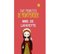 The Princess De Montpensier