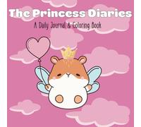 The Princess Diaries: A Daily Journal & Coloring Book
