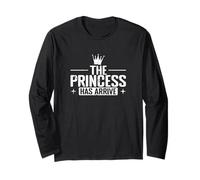The Princess has Arrived Long Sleeve T-Shirt