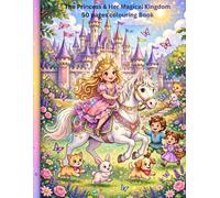 The Princess & Her Magical Kingdom: 50 colouring scatches