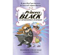 The Princess in Black and the Mysterious Playdate: (Princess in Black)