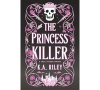 The Princess Killer: A Cozy, Stabby Fantasy: 1 (The Princess Killer Chronicles)