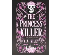 The Princess Killer: A Cozy, Stabby Fantasy (The Princess Killer Chronicles)