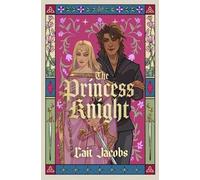 The Princess Knight, Cait Jacobs, Paperback