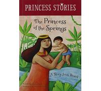 The Princess of the Springs (Princess Stories)