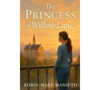 The Princess of Willow Lane