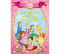 The Princess Parables Daughters of the King: 90 Devotions