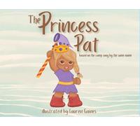 The Princess Pat: Based on the Camp Song by the Same Name
