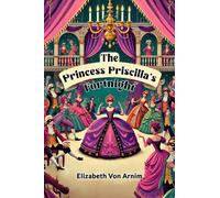 The Princess Priscilla's Fortnight