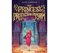The Princess Protection Program (Paperback) - Alex London Book