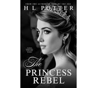 The Princess Rebel (The Crown & Chaos Duology Book 1)