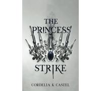 The Princess Strike (The Princess Trials)