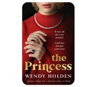 The Princess : The moving new novel about the young Diana Spencer