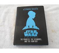 The Princess, The Scoundrel, and The Farm Boy (Star Wars: a New Hope)