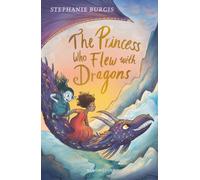 The Princess Who Flew with Dragons