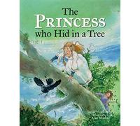 The Princess who Hid in a Tree