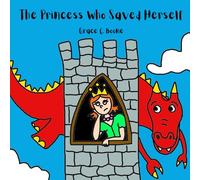 The Princess Who Saved Herself