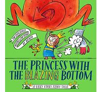 The Princess With The Blazing Bottom