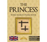 The Princess Word Search Puzzle Book: Large Print, Solutions and Fun Facts about Lady Diana